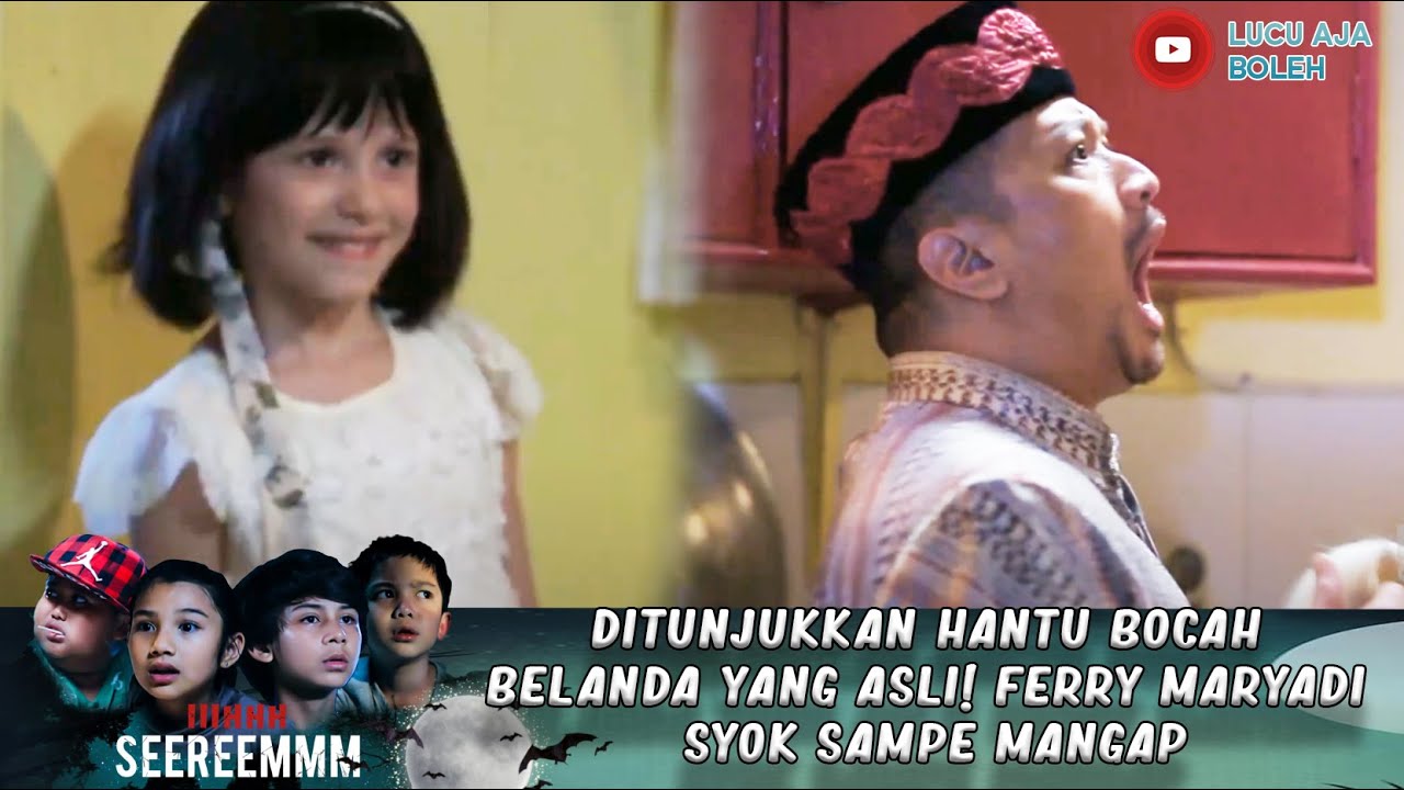 DITUNJUKKAN HANTU BOCAH BELANDA YANG ASLI! FERRY MARYADI SYOK SAMPE MANGAP - IH SEREM