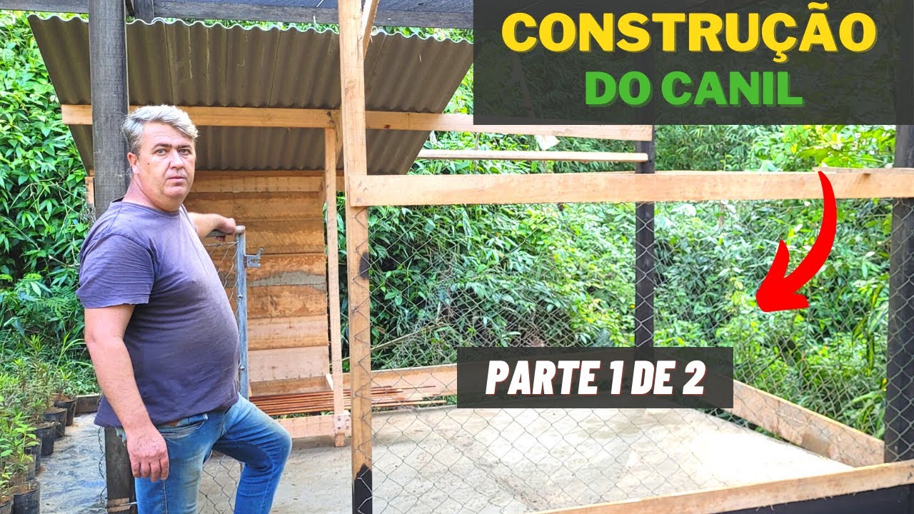 Como construir um Canil | parte 1