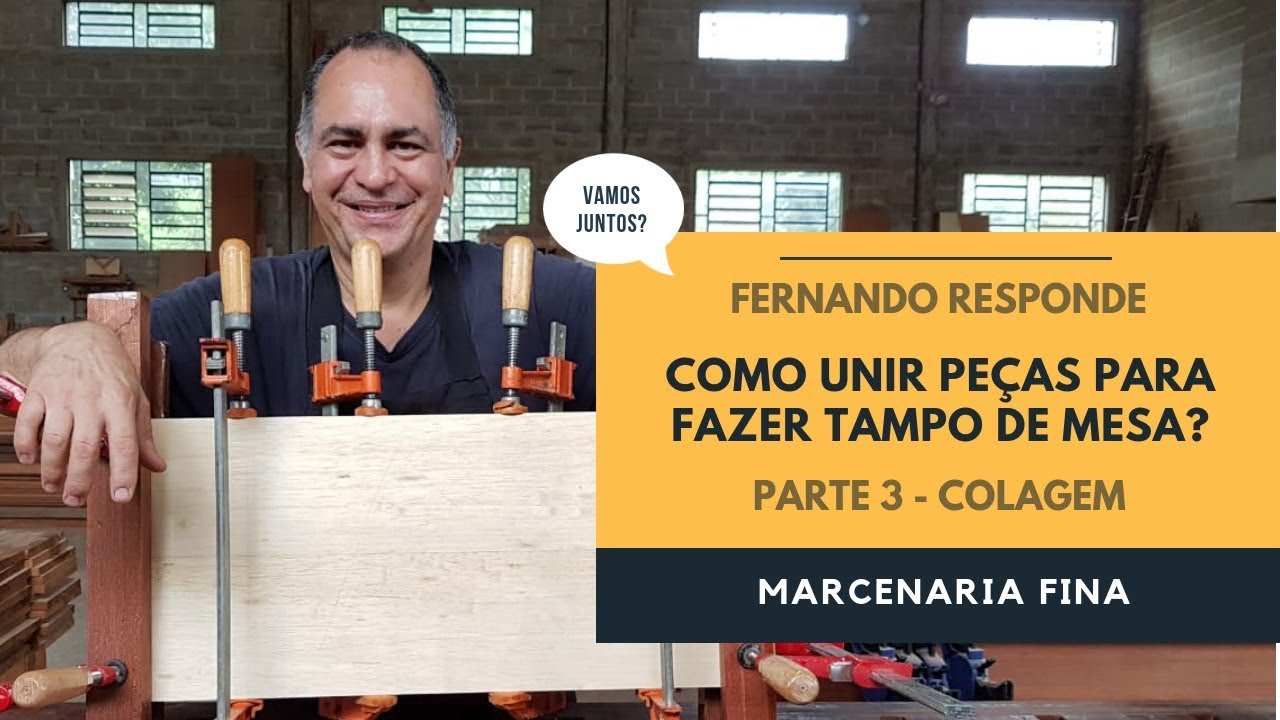Como unir peças para fazer tampo de mesa (parte 3)? Fernando responde.
