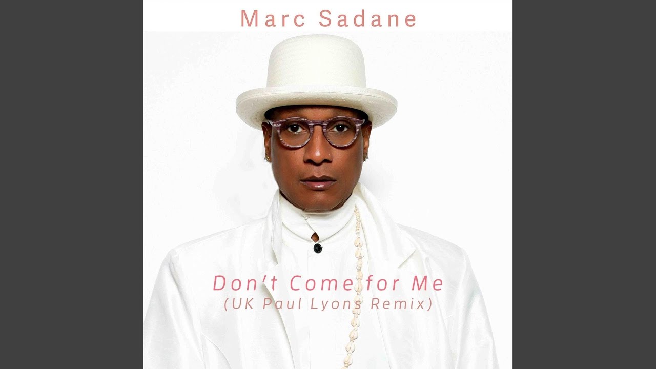 Don't Come for Me (UK Paul Lyons Remix)