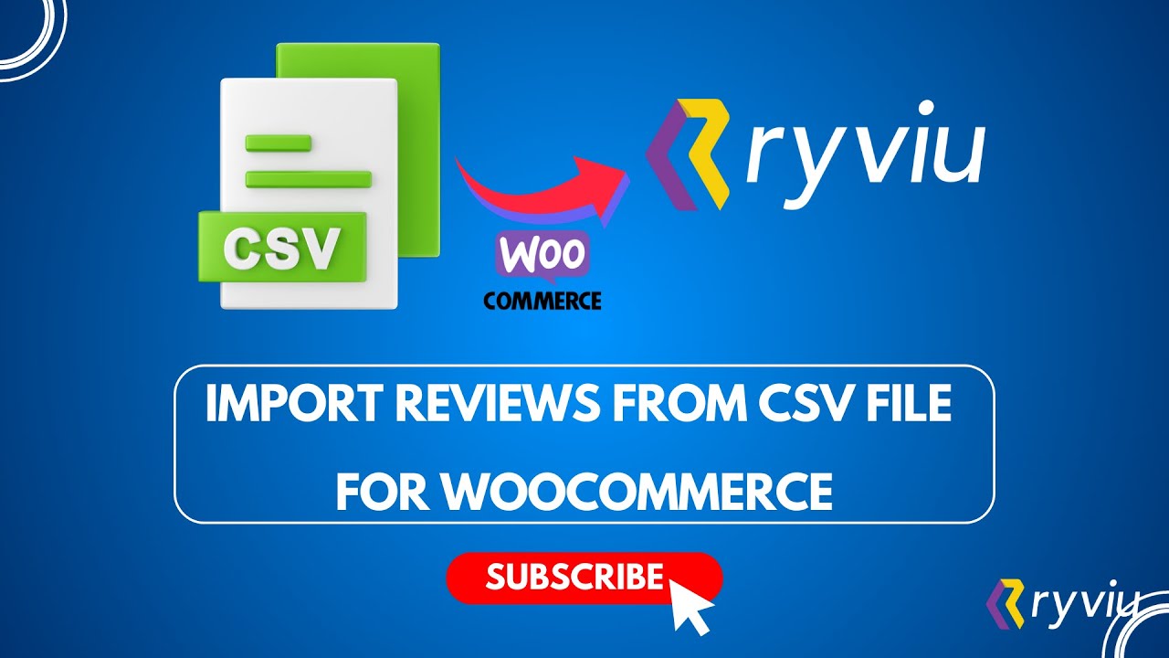 How to Import Reviews from CSV file for WooCommerce?