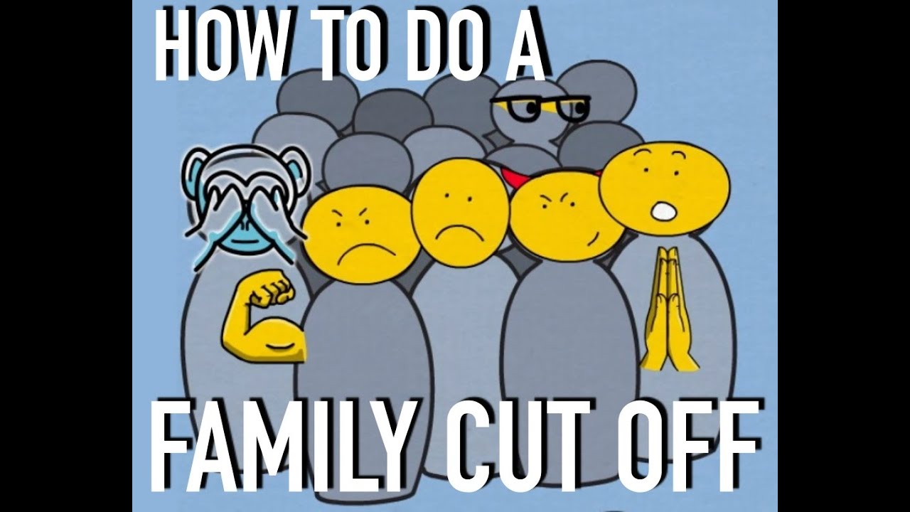 How to Do a Cut off From the Narcissistic Family System