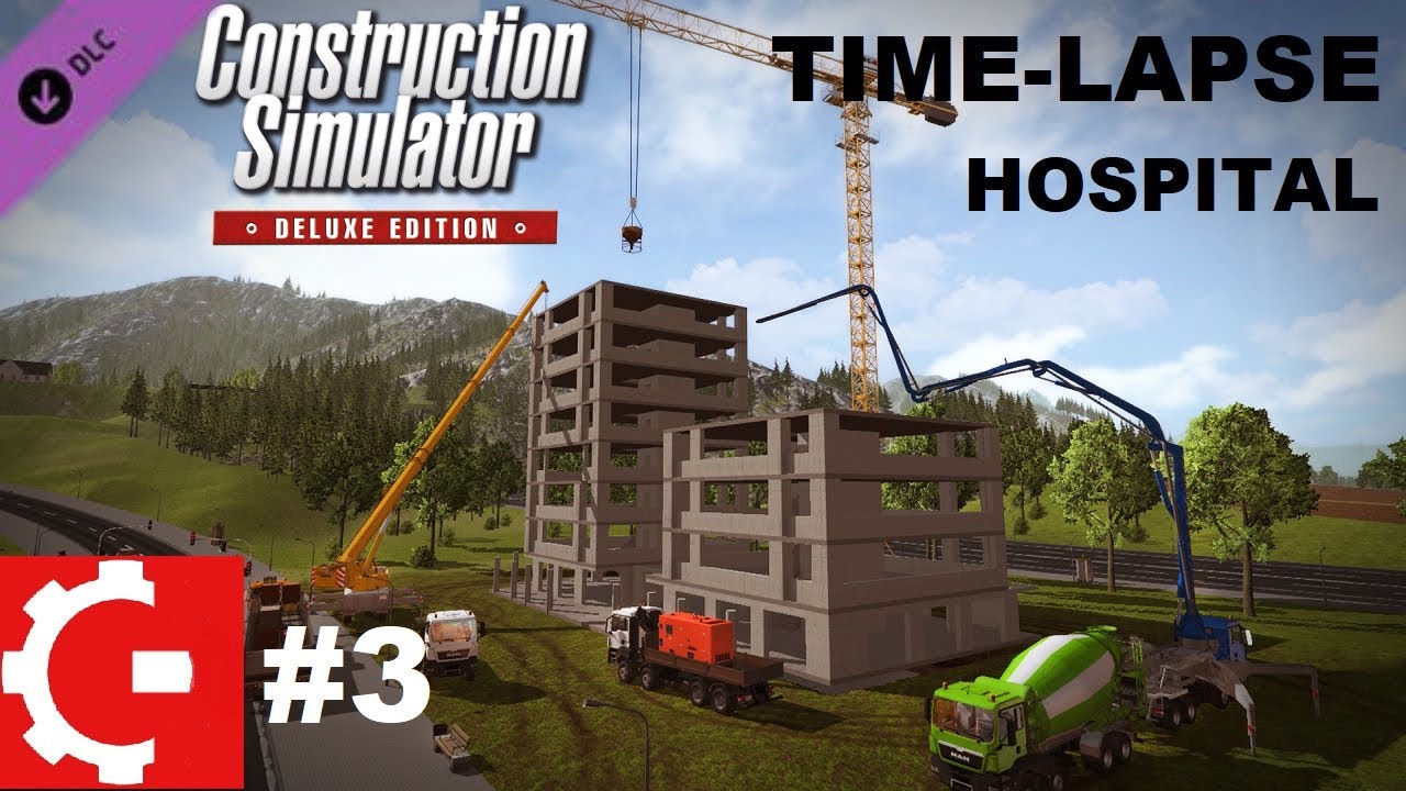 [Time-Lapse] Construction Simulator 2015 DE#3 - Building St. John’s Hospital Fuchsberg (Charity DLC)