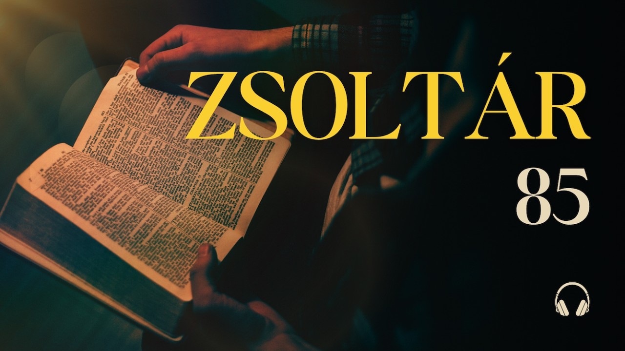 Zsoltárok könyve (Tehilim) 85 | Eredeti Héber Nevek és Jelentések #HitelesBiblia