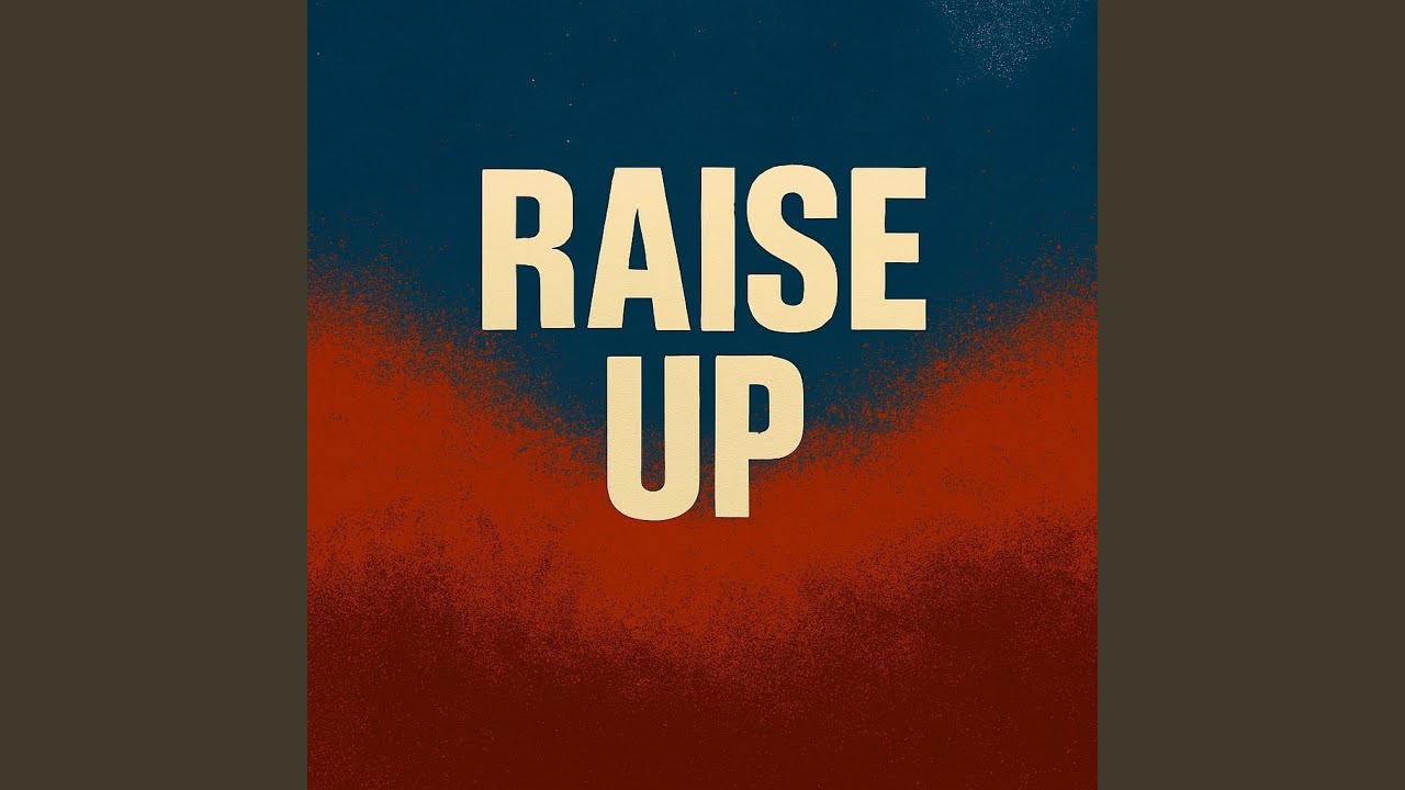 Raise Up