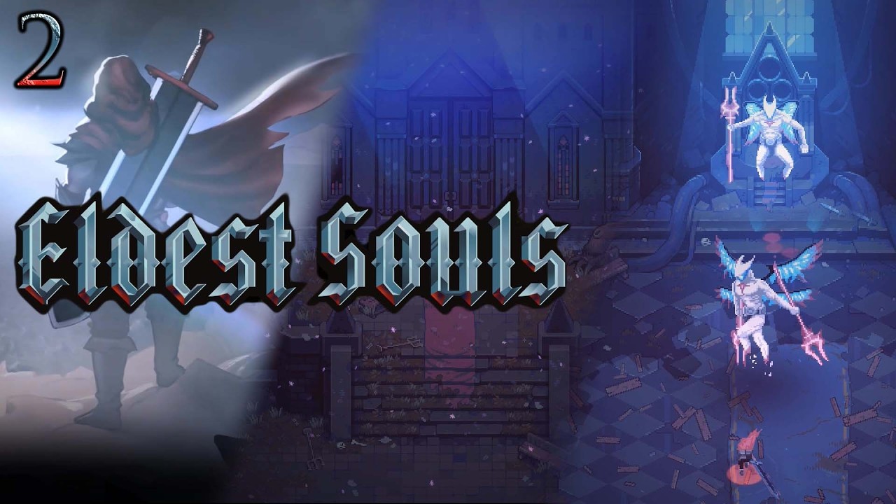 Eldest Souls/ №2/ Я зашел в дверь и встретил очень хардкорного босса, 55 смертей, АЗИКЕЛЬ, БОГ СВЕТА