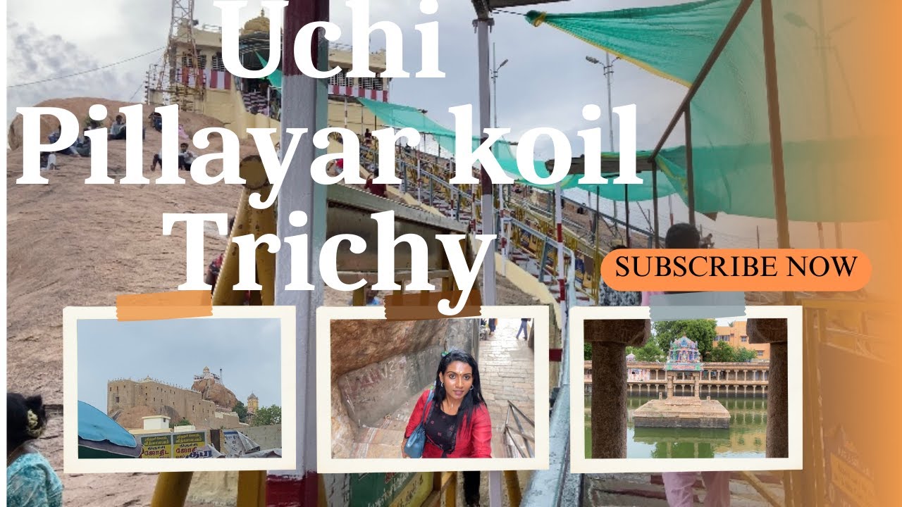 Uchi pillayar Kovil | Rockfort | Jambukeswarar Temple | trichy