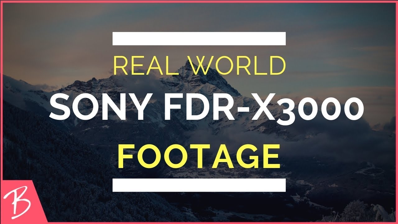 Sony FDR X3000 Footage: Real World