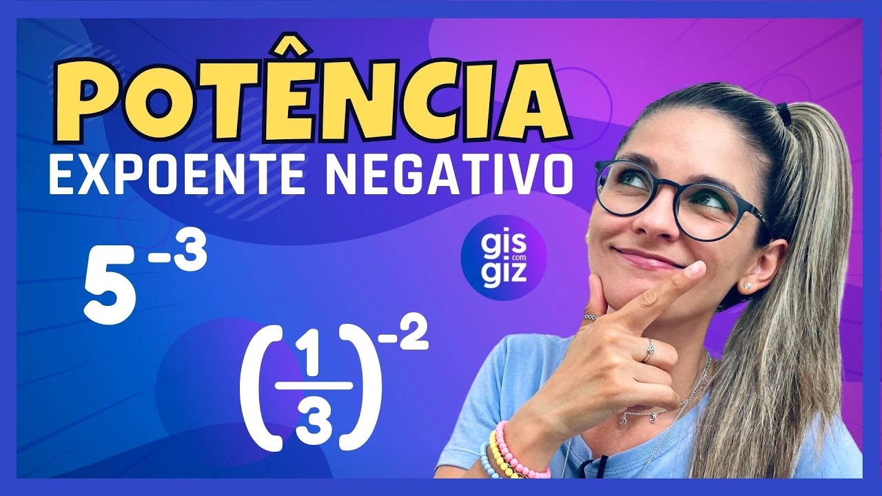 POT&Ecirc;NCIA COM EXPOENTE NEGATIVO. POR QUE INVERTE A BASE? \Prof. Gis/