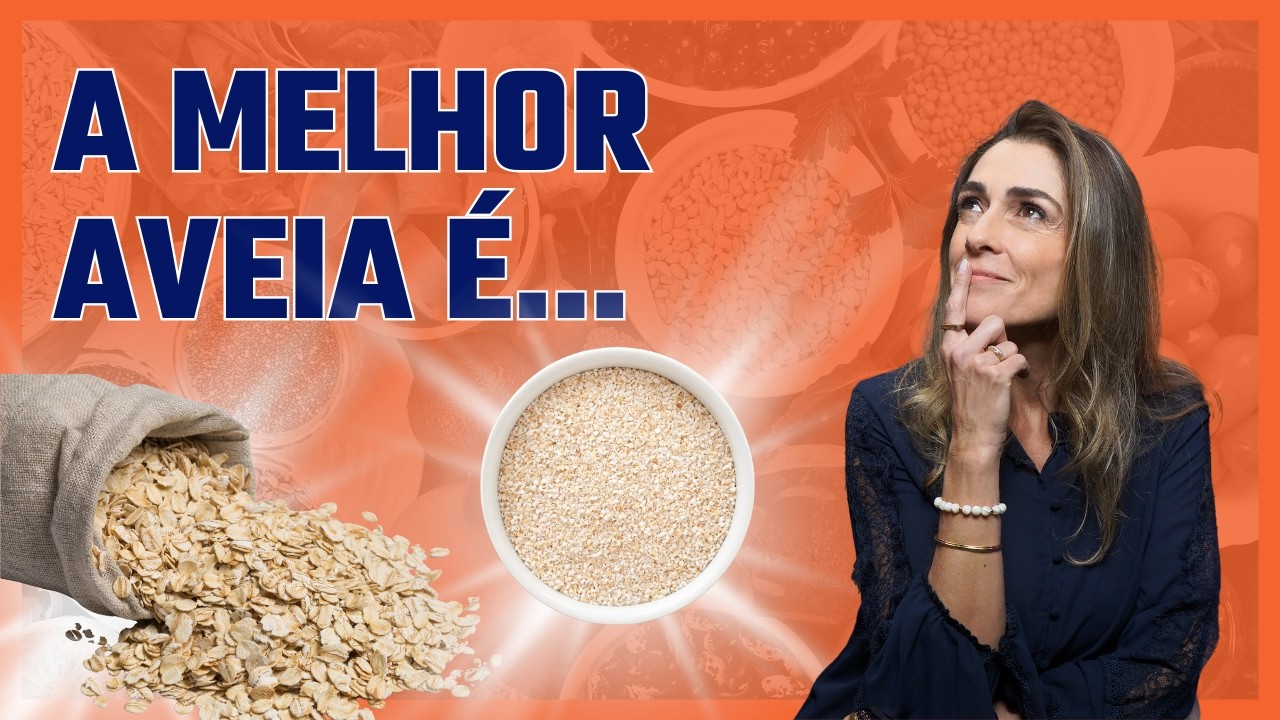 Tipos de Aveia: Qual é Melhor para Sua Saúde, Colesterol, Emagrecimento e Performance?