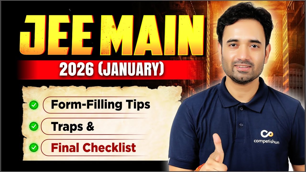 JEE Main 2026: How to Fill the Form Correctly (Zero Errors) | Common Mistakes to Avoid | New Changes