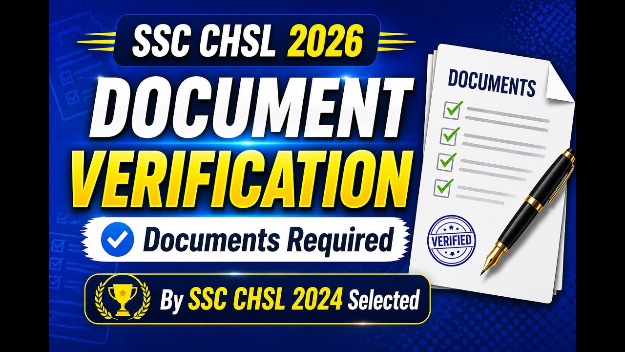 SSC CHSL Document Verification Full Process 🖊️ SSC CHSL DV Documents Required 🎯