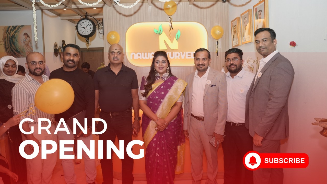 Nawa Ayurvedic Medical Centre Abu Dhabi | Grand Opening | Inauguration | Abu Dhabi
