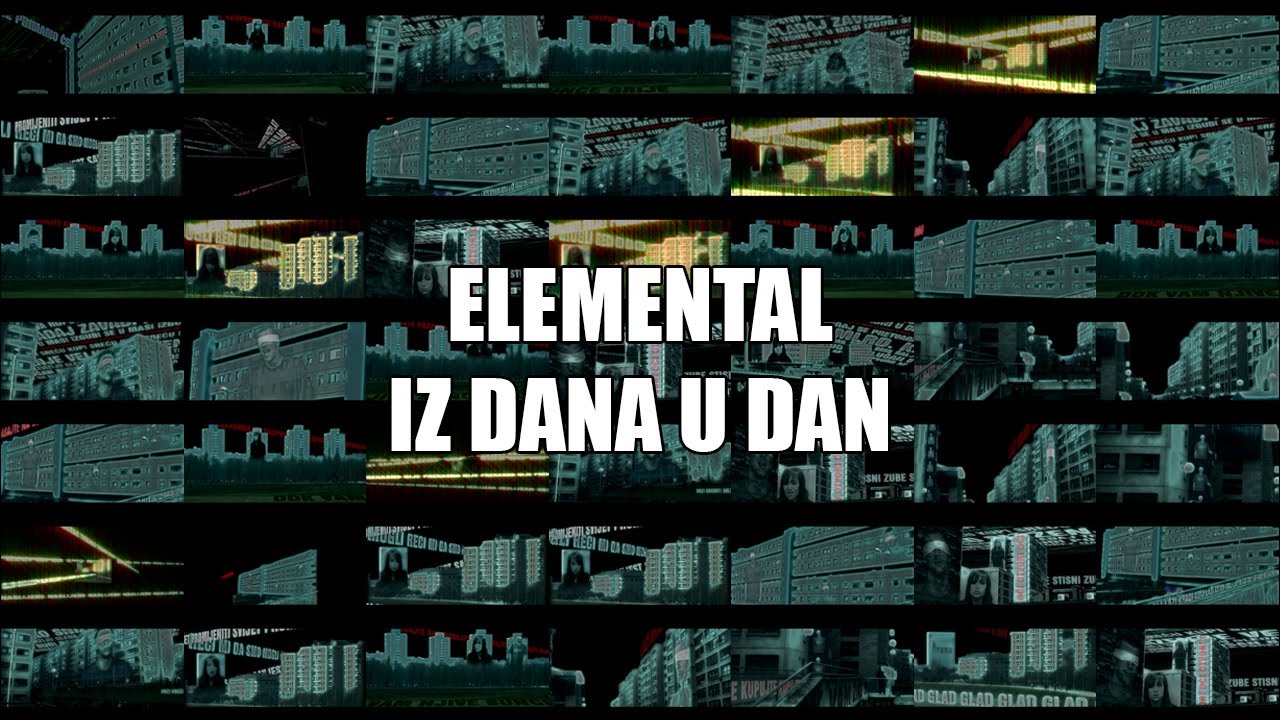 Elemental - Iz dana u dan [Official Video]