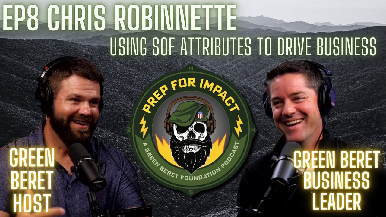 Green Beret turned Business Leader joins Matt for Ep8 of Prep For Impact