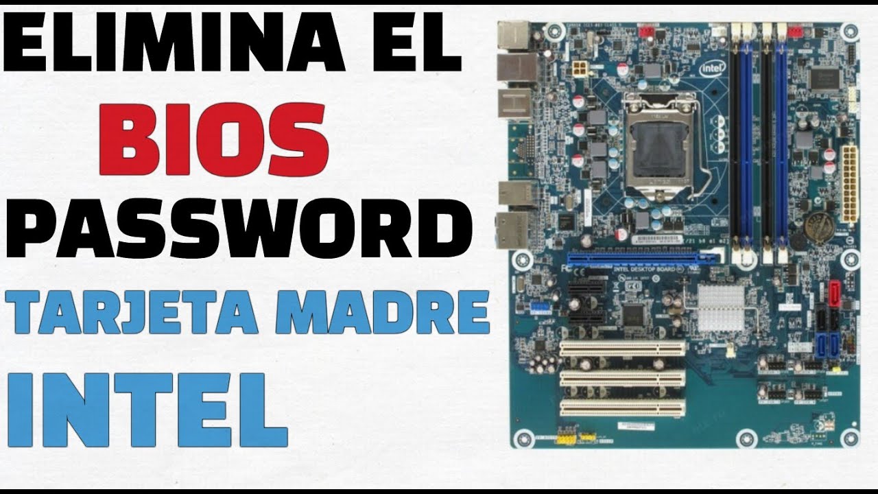 Como Resetear el BIOS Password | Tarjeta Madre INTEL