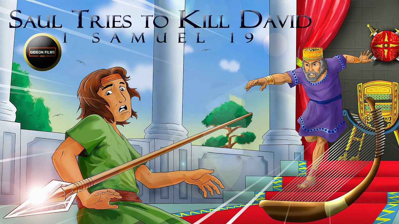 Saul Tries to Kill David | 1 Samuel 19 | David flees from Saul, Jonathan, Samuel at Ramah, Michal