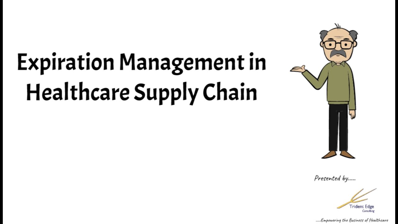 Expiration Management in Healthcare Supply Chain by Trident Edge Consulting