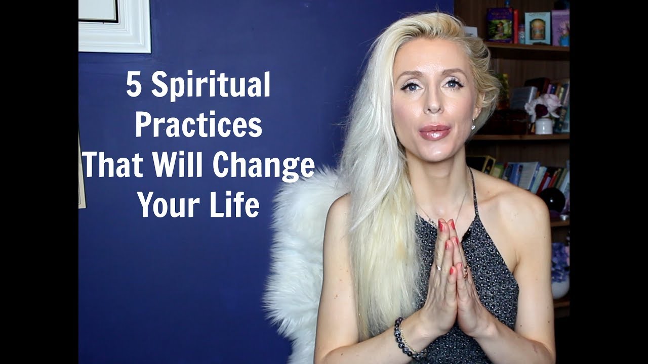 5 Spiritual PRACTICES That Will CHANGE Your LIFE