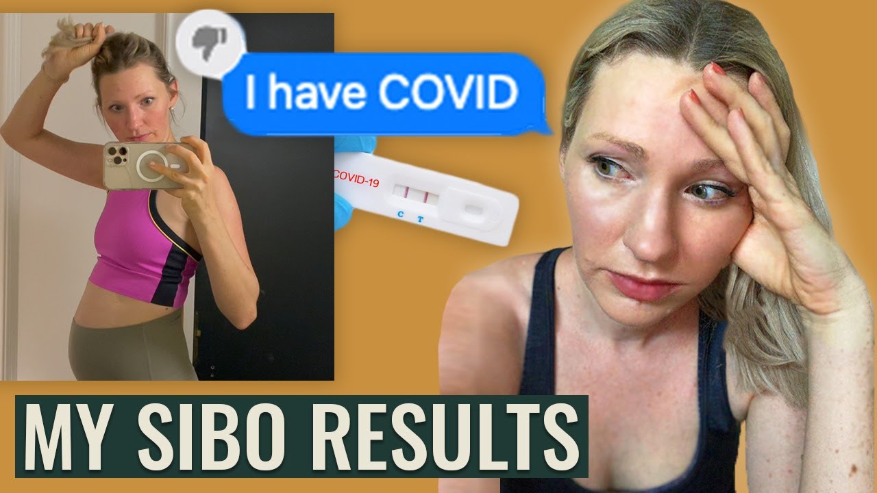 So I Got COVID and My New SIBO Test Results (This has been a lot…)