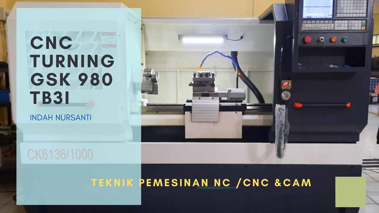 Pembelajaran Pengoperasian CNC Turning GSK 980 TB3i Kelas XI TPm