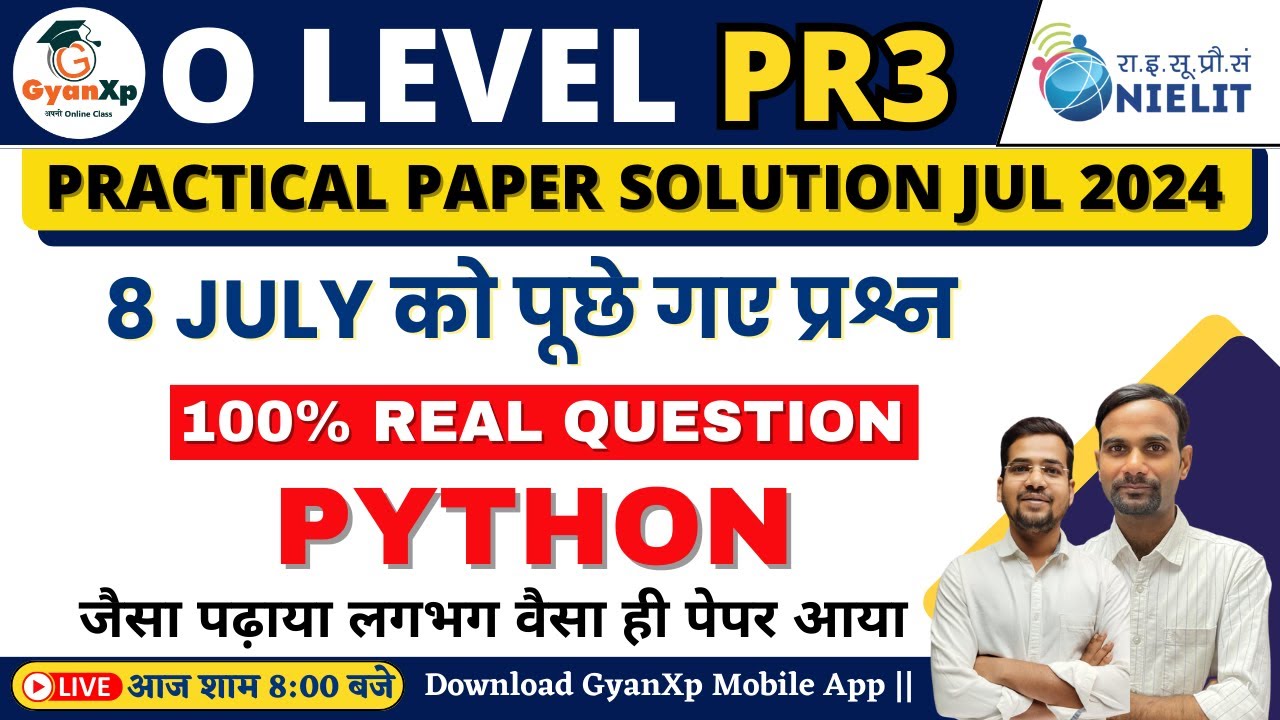 8 July 2024 O Level Python  Practical Paper Solution || O Level Exam July 2024 || GyanXp