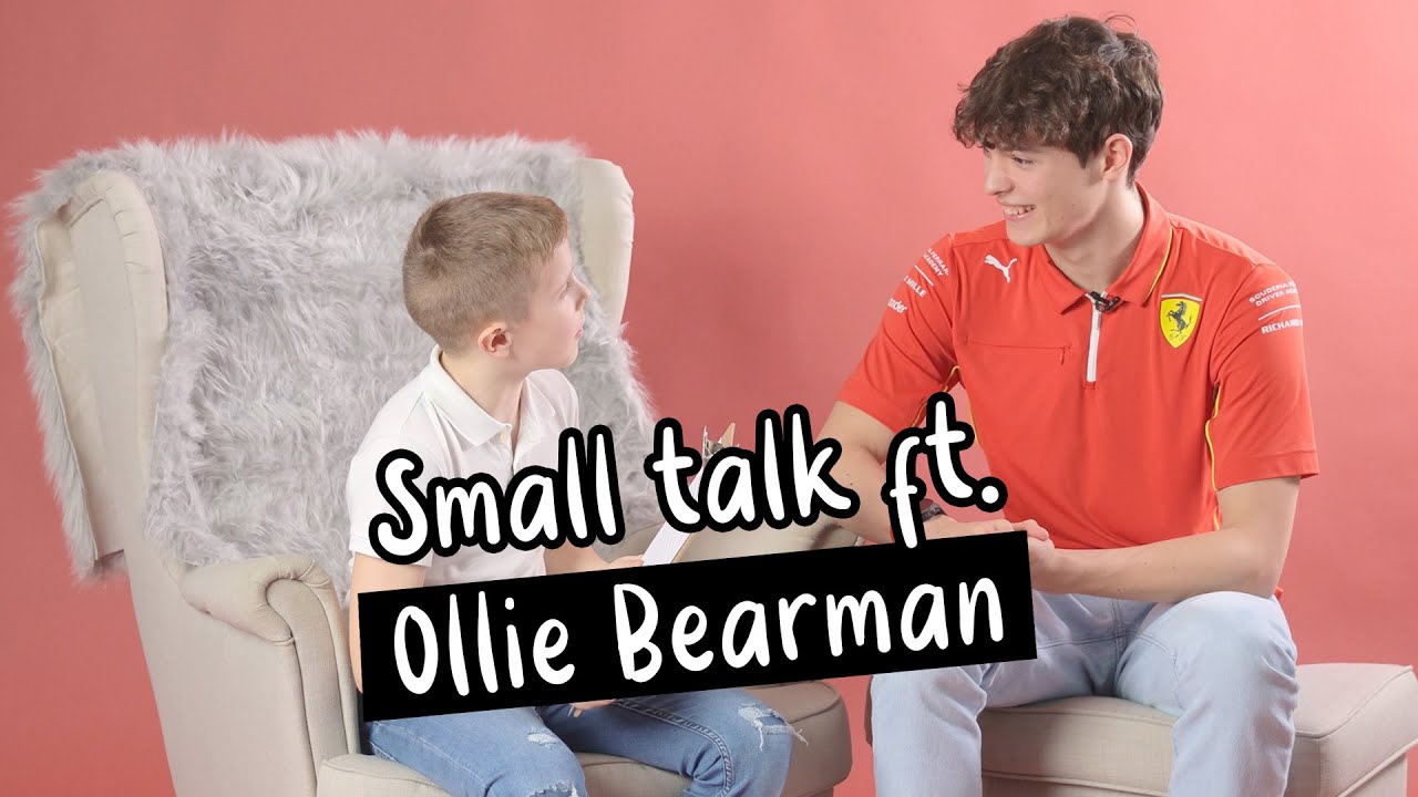 Small Talk ft. Ollie Bearman 💭
