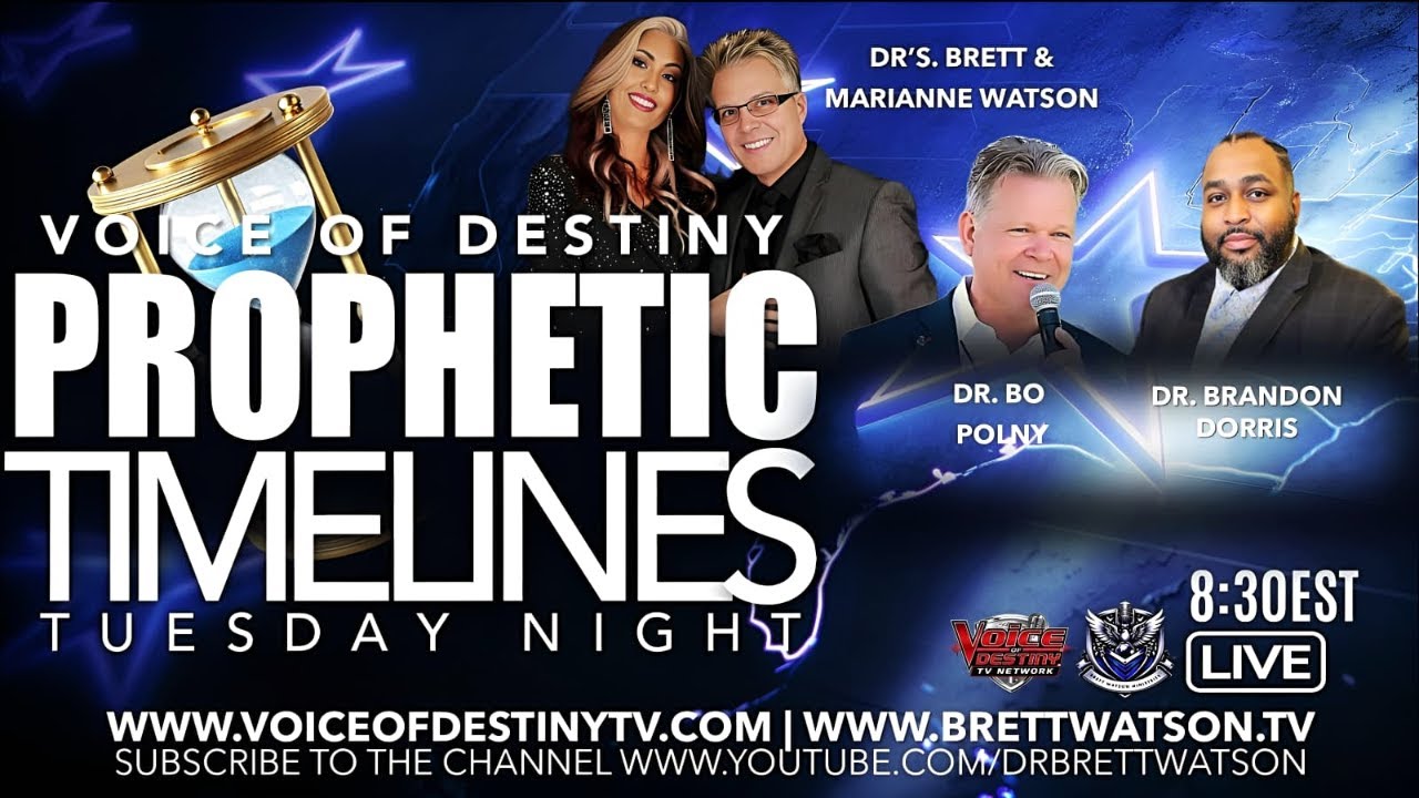 Prophetic Timelines! Dr's Brett & Marianne Watson Dr Bo Polny & Dr Brandon Dorris