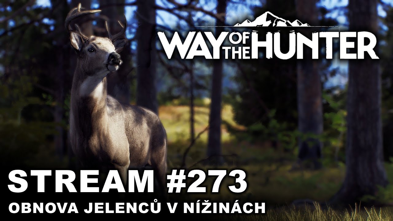 Way of the Hunter - Obnova jelenců v nížinách | #273 | CZ/SK