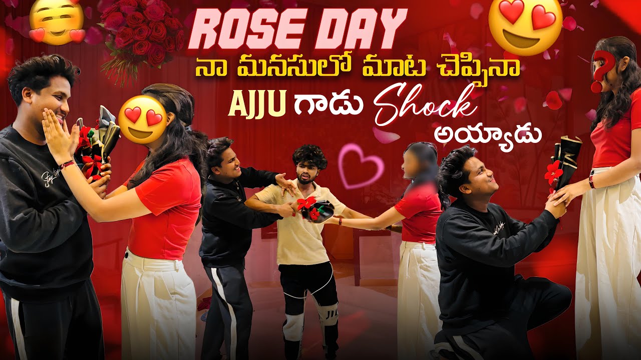 Rose day నా మనసులో మాట చెప్పినాAjju గాడు shock అయ్యాడు
