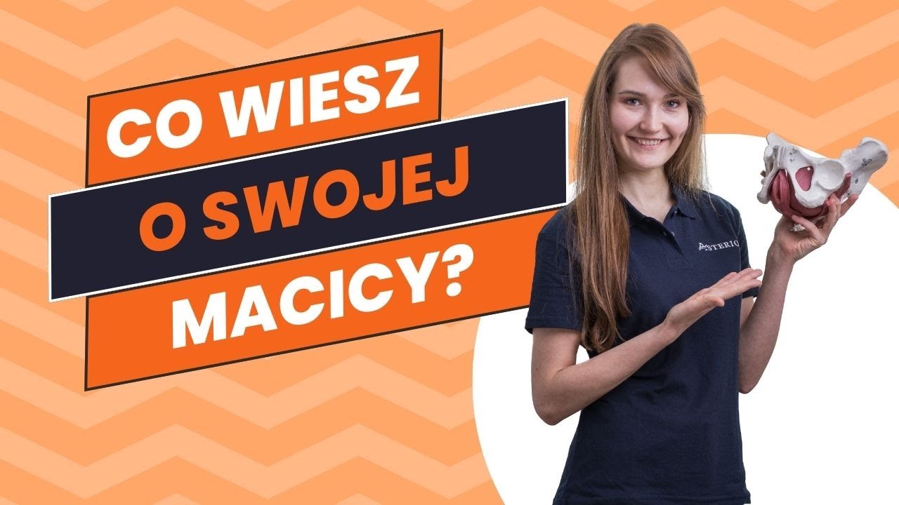 Jak zmienia się macica w trakcie ciąży? Asterion Fizjoterapia i Osteopatia Lublin (Sara Moraczewska)