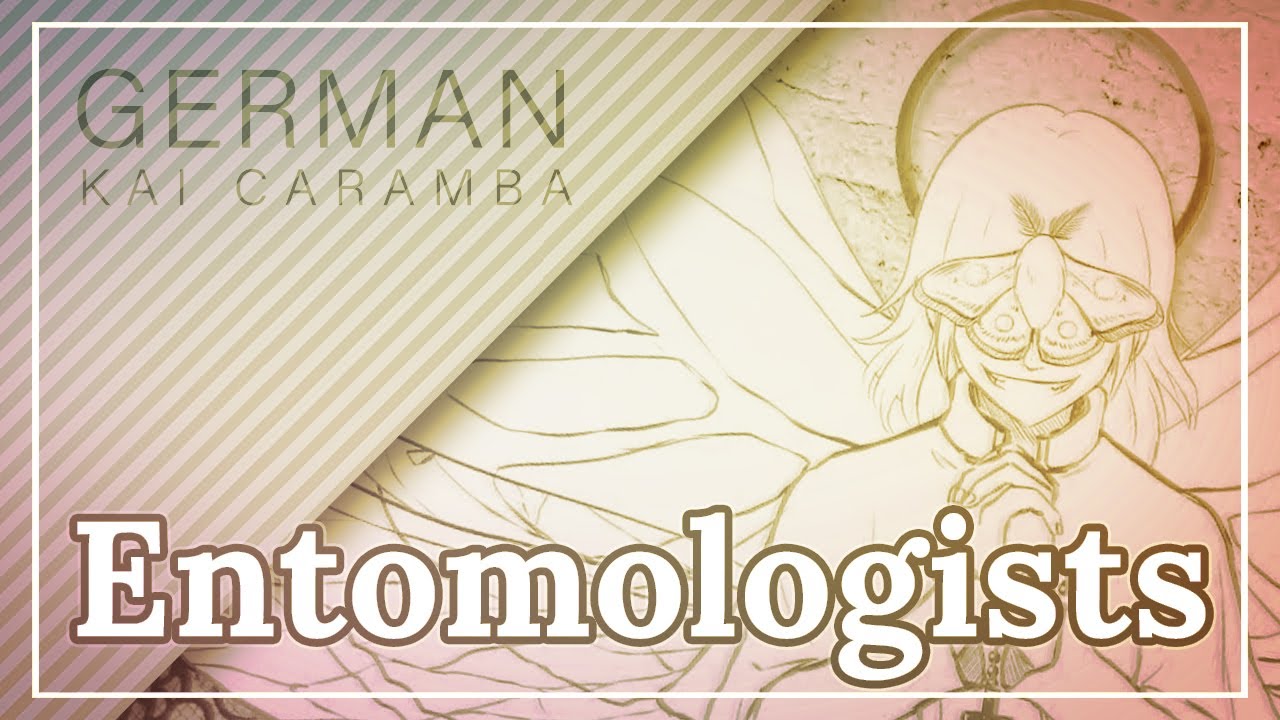 【 Kai 】 Entomologists 【 German Cover ・original PV 】