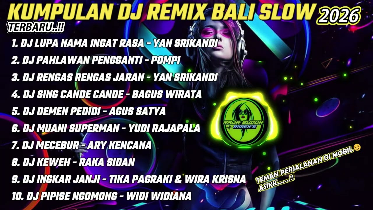 DJ REMIX BALI FULL ALBUM VIRAL 2026!! REMIX SLOW BASS  !!