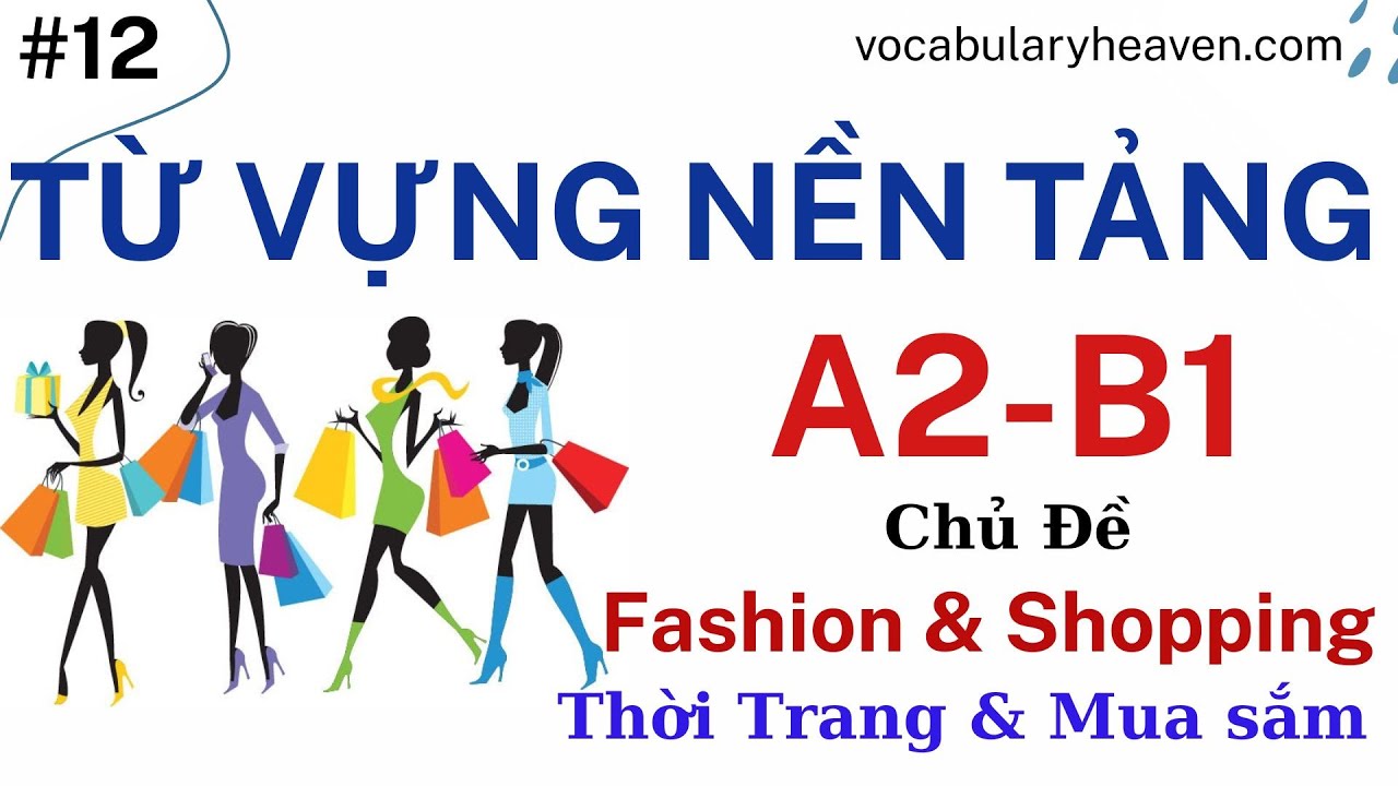 Từ vựng A2B1_Chủ Đề_Fashion & Shopping
