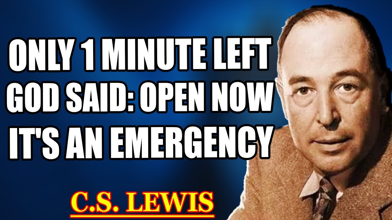 GOD SAYS: WE NEED TO TALK BEFORE TOMORROW—YOUR ONLY WAY OUT HAS JUST BEEN REVEALED | C.S. Lewis 2025