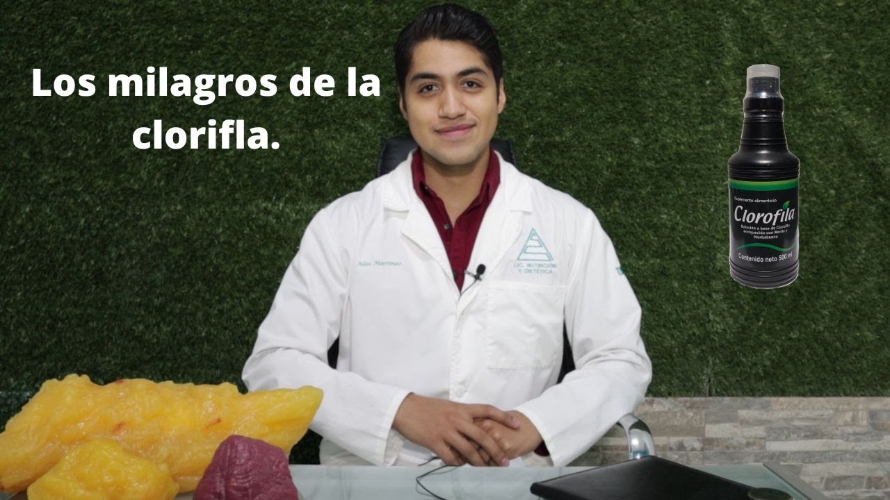 Los beneficios de la clorofila.