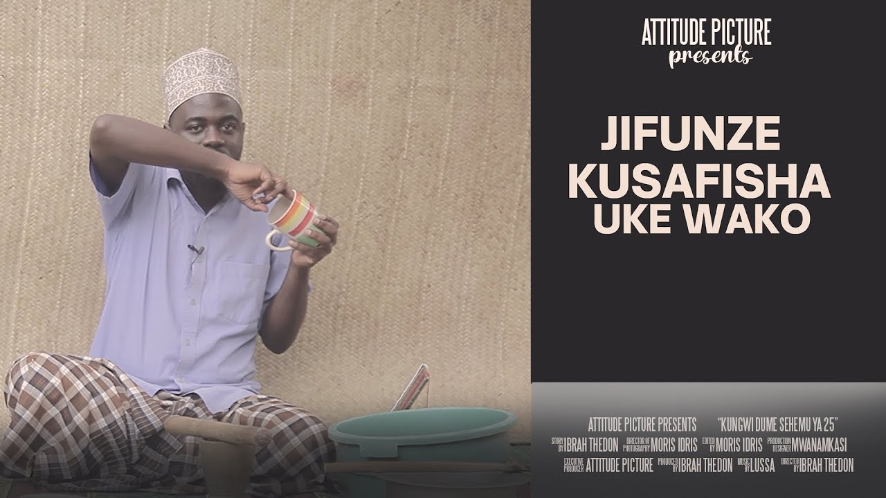KUNGWI DUME: JIFUNZE KUSAFISHA UKE
