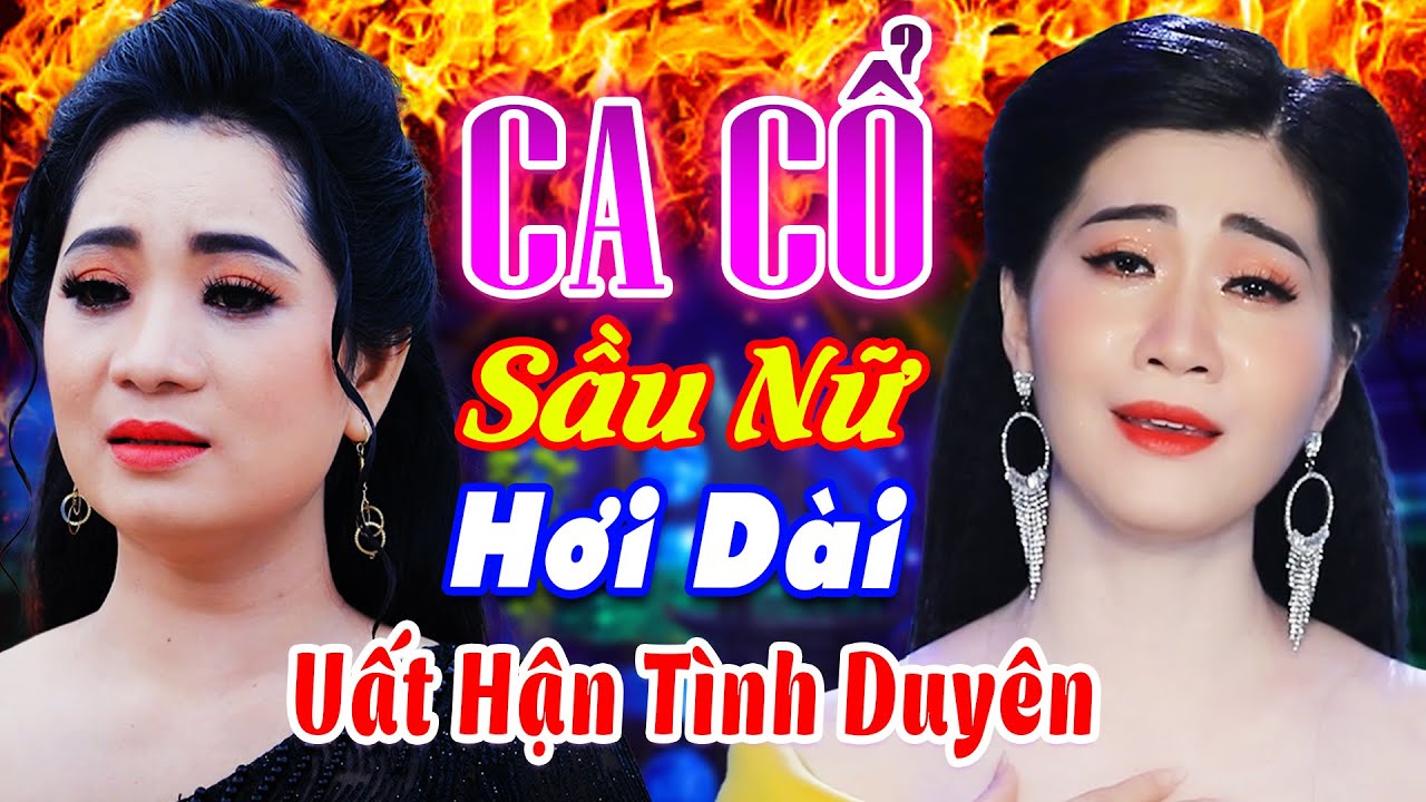 CA CỔ HIỆN ĐAI🔥Ca Cổ Hơi Dài Lương Hồng Huệ, Mai Phương Thảo Uất Hận Tình Duyên🔥Ca Cổ Cải Lương 2022