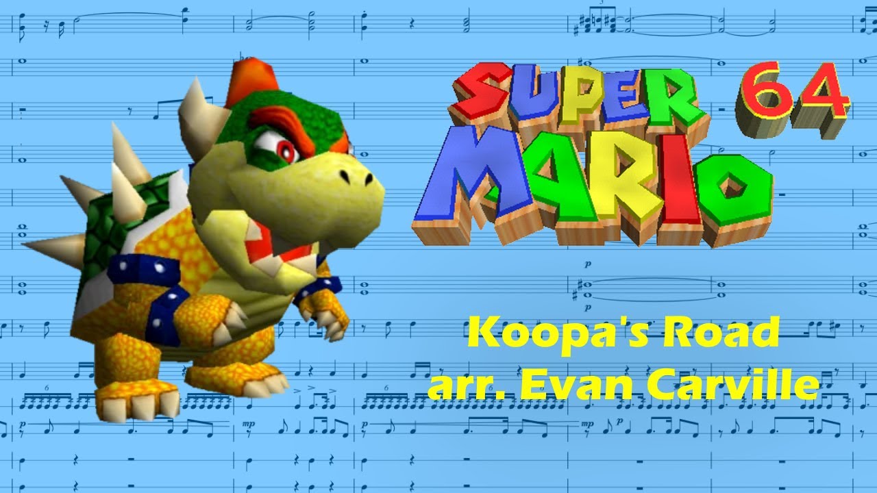 Koopa's Road (from Super Mario 64) score transcription/remake
