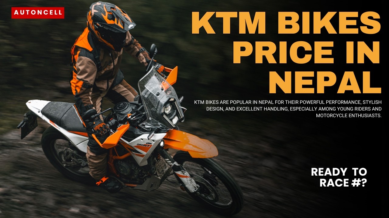 KTM Bike Price in Nepal 2025 (Update) | KTM Bikeहरुको नेपालमा मूल्य र विशेषताहरु