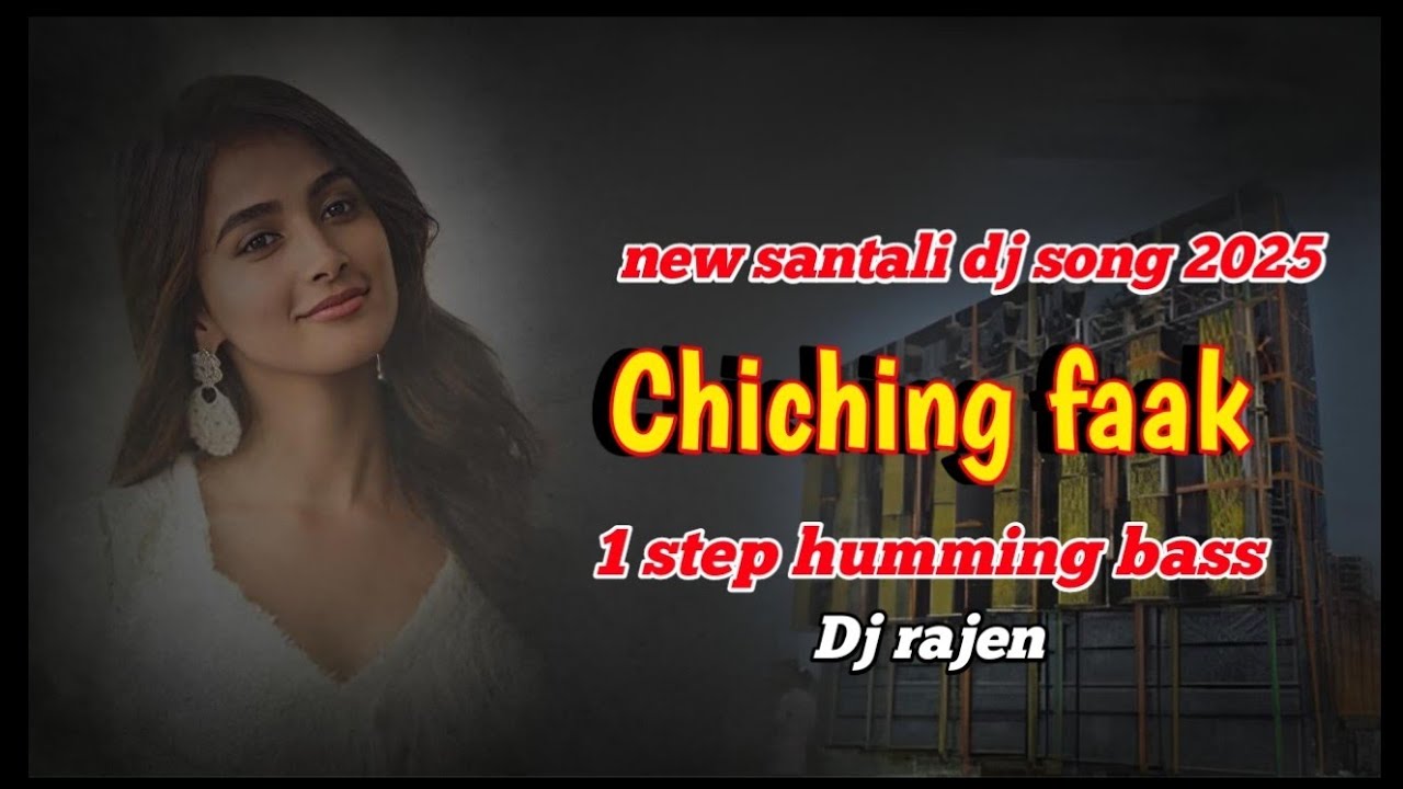 new santali dj song // chiching faak // santali dj song 2025 // humming bass 🔥 // dj rajen 🔥