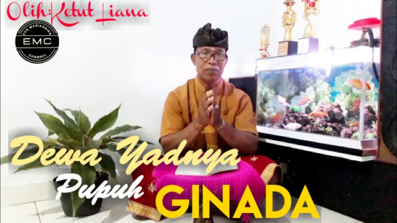 Pupuh Ginada || Geguritan Dewa Yadnya - Ketut Liana