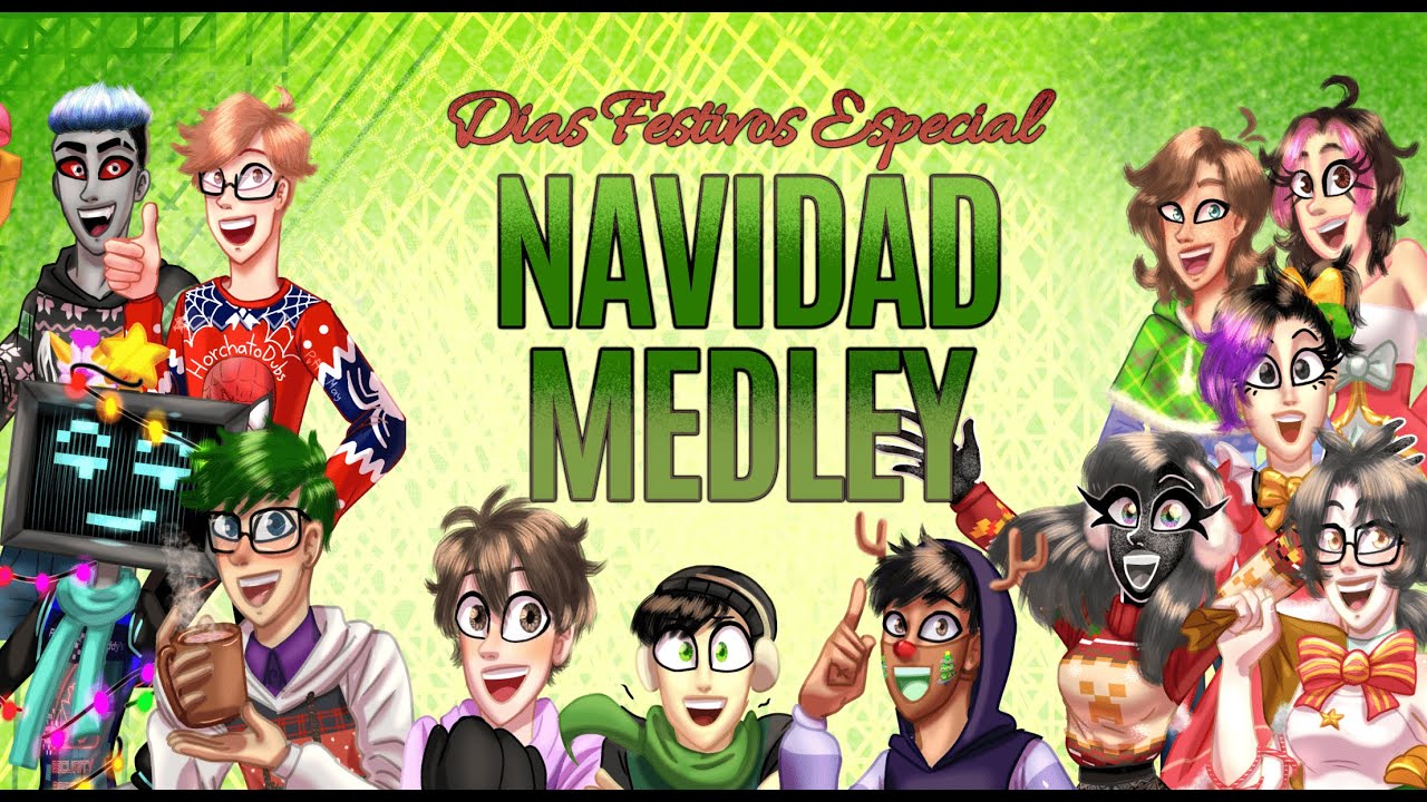 Navidad Medley Español 🎄 (Fandubers Cover Colaboración En Festividades)