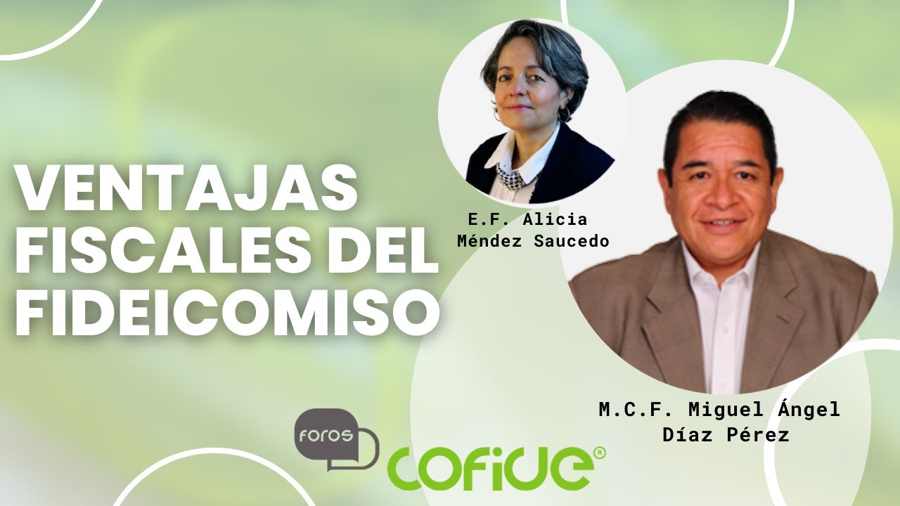 Foros Cofide: Ventajas fiscales del fideicomiso.