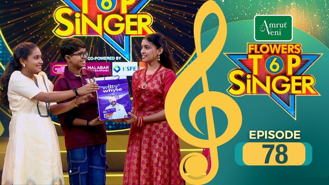 Flowers Top Singer 6 | Musical Reality Show | EP # 78
