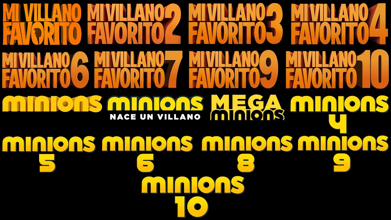 Todas las Películas de Mi Villano Favorito & los MINIONS (Películas del 1 al 10) La Saga Completa