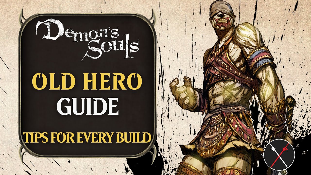 Old Hero Guide: Demon's Souls Remake Old Hero Boss Fight Tips and Tricks