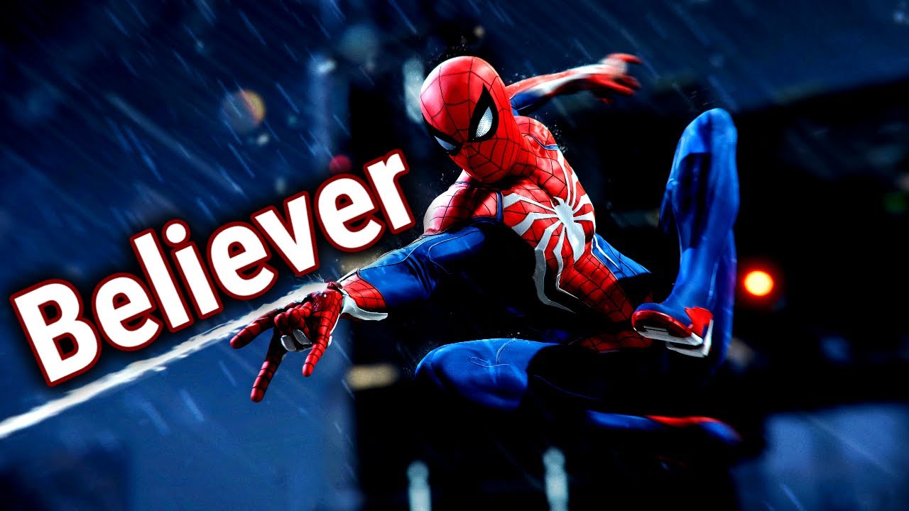 Spider-Man PS4 Tribute | Believer - Imagine Dragons