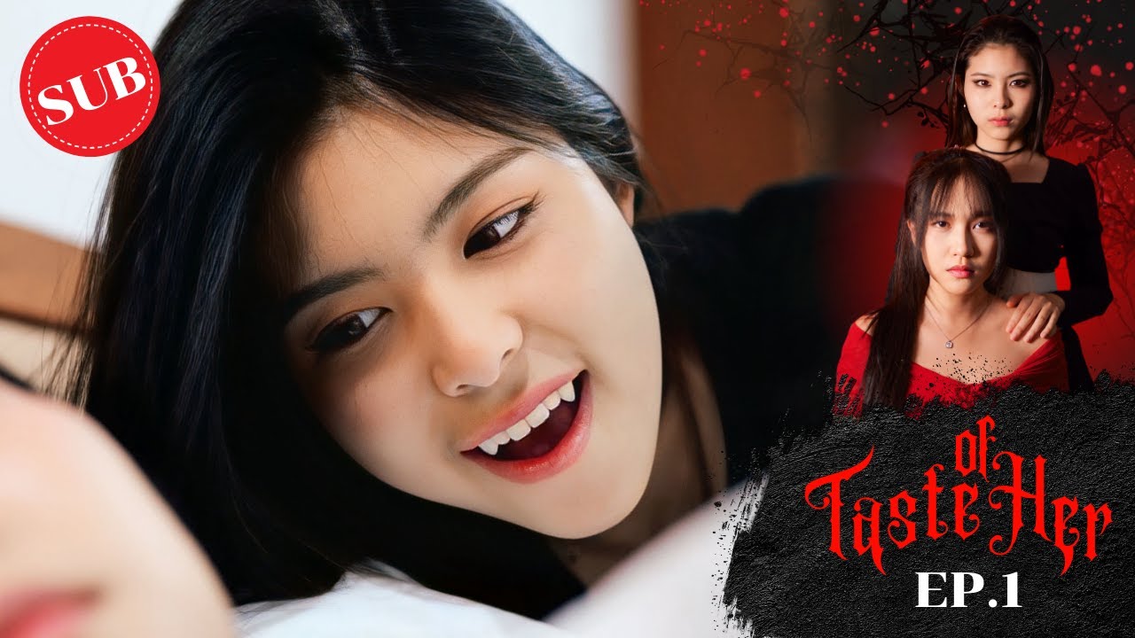 [Sub] Taste of Her | GL mini series | EP.1/4