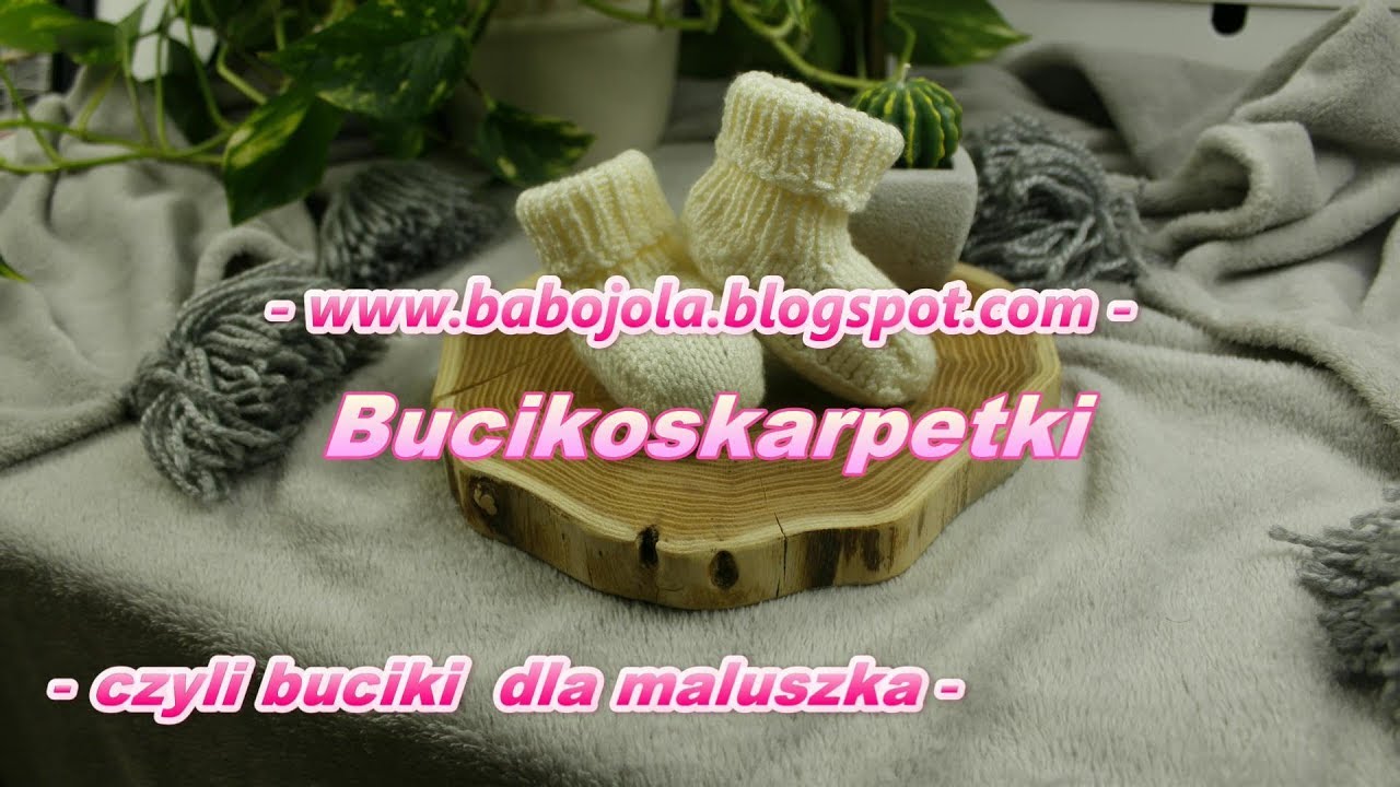 Buciki na drutach dla niemowlaka. Jak zrobić.